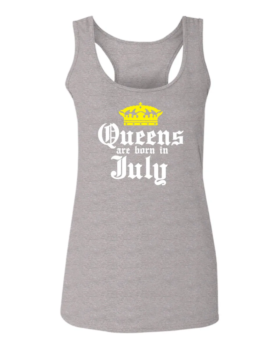 The Best Birthday Gift Queens are Born in July  women's Tank Top sleeveless Racerback