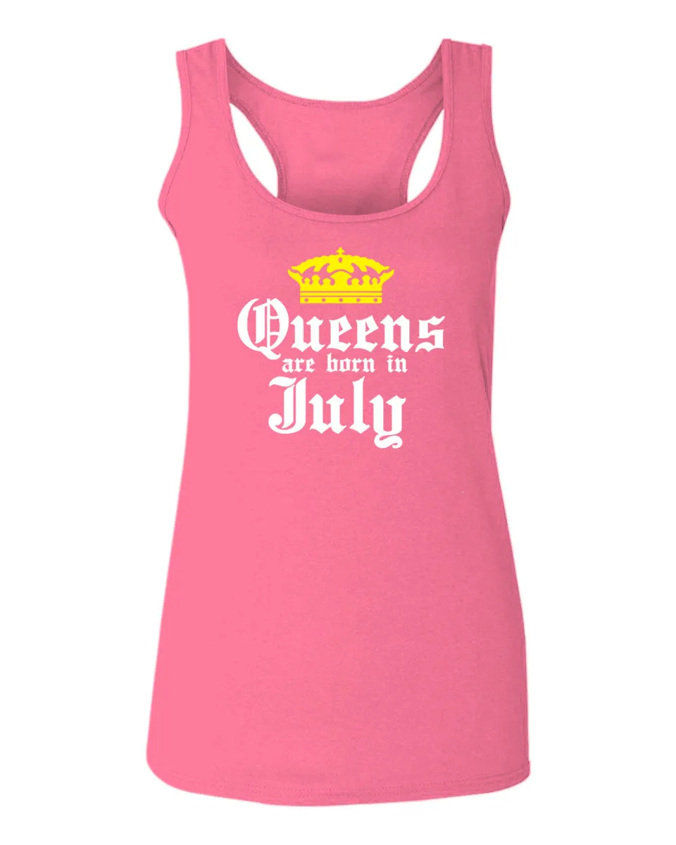 The Best Birthday Gift Queens are Born in July  women's Tank Top sleeveless Racerback