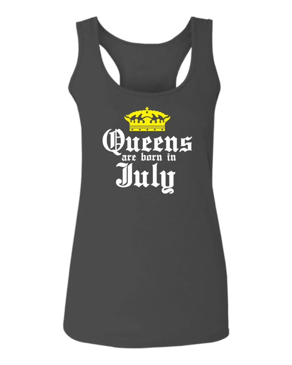 The Best Birthday Gift Queens are Born in July  women's Tank Top sleeveless Racerback