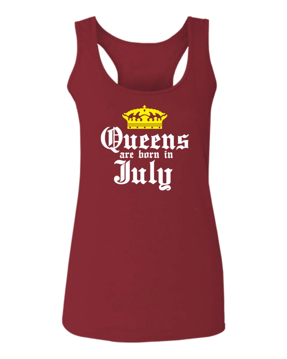 The Best Birthday Gift Queens are Born in July  women's Tank Top sleeveless Racerback