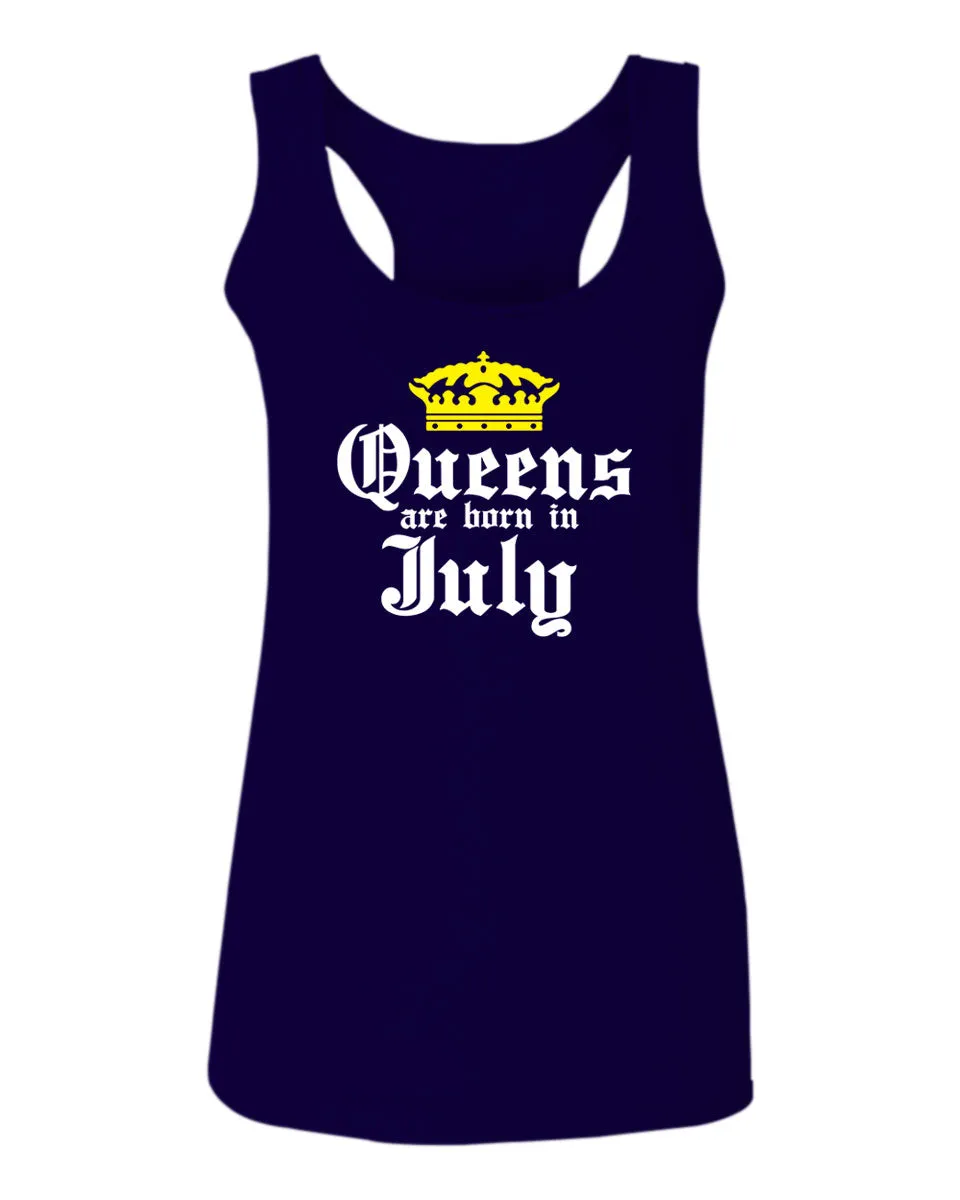 The Best Birthday Gift Queens are Born in July  women's Tank Top sleeveless Racerback